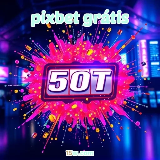 pixbet grátis: Atrações e Dicas Para Aproveitar os Fóruns de Jogos